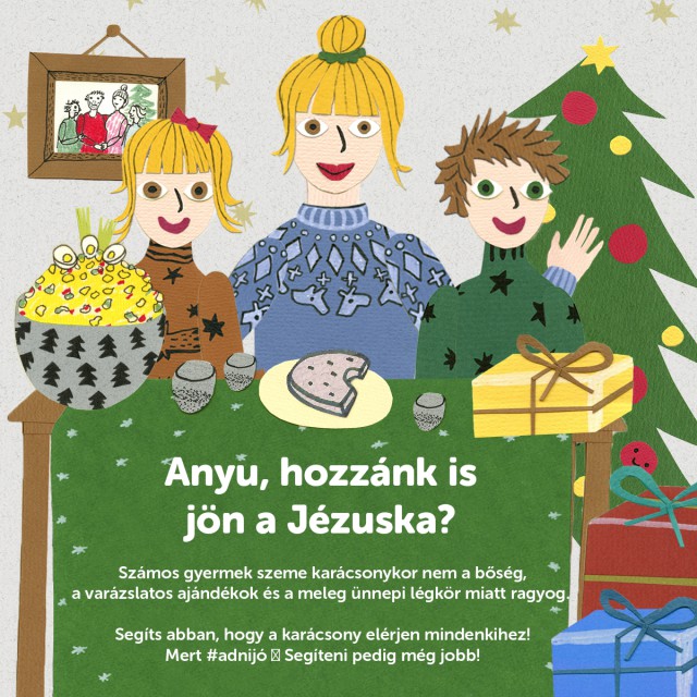 Anyu, hozzánk is jön a Jézuska?